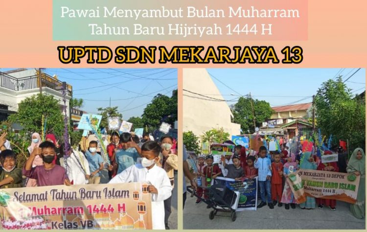 UPTD SDN Mekarjaya 13 Depok, Peringati Tahun Baru Islam 1 Muharram 1444 Hijriyah, Momentum Memperbaiki Sikap