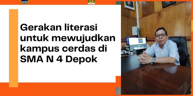 SMAN 4 Kota Depok Adakan Kegiatan Gerakan Literasi Untuk Mewujudkan Kampus Cerdas