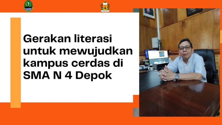SMAN 4 Kota Depok Adakan Kegiatan Gerakan Literasi Untuk Mewujudkan Kampus Cerdas
