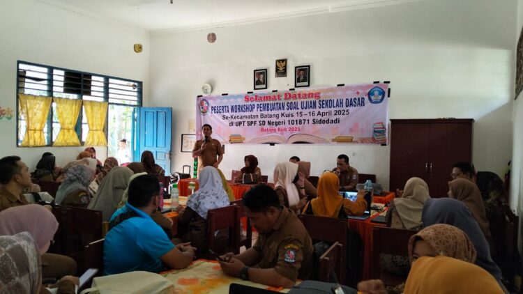 Workshop Penyusunan Soal Ujian Sekolah Dasar Digelar di SDN 101871 Sidodadi