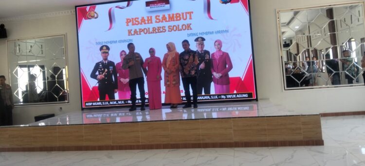 Pisah Sambut Kapolres Solok, Bupati Ucapan Terima Kasih Kepada Pak Muari dan Selamat Datang Kepada Pak Agung