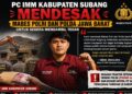 PC IMM Kabupaten Subang Mendesak Mabes Polri dan Polda Jawa Barat Tindak Tegas Dugaan Oknum Polisi dan Satpol PP yang Bermain dengan Tambang
