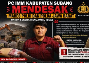 PC IMM Kabupaten Subang Mendesak Mabes Polri dan Polda Jawa Barat Tindak Tegas Dugaan Oknum Polisi dan Satpol PP yang Bermain dengan Tambang